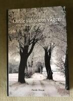 &Ouml;mse sidor om v&auml;gen : all&eacute;n och landskapet i Sk&aring;ne 1700-1900