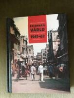 En annan v&auml;rld : minnen fr&aring;n Kina 1961-62