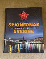 Guide till spionernas och underr&auml;ttelsetj&auml;nsternas Sverige