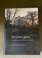 Emilies g&aring;va : en bok om L&ouml;fstad slott