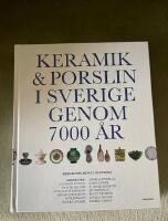 Keramik & porslin i Sverige genom 7000 &aring;r - fr&aring;n trattb&auml;gare till fri keramik