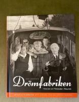 Den svenska dr&ouml;mfabriken : Historien om Filmstaden i R&aring;sunda