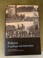 Poltava : Krigsf&aring;ngar och kulturutbyte