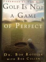 Golf is not a game of perfect