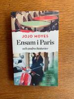 Ensam i Paris och andra historier