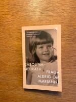 Fr&aring;ga aldrig om Marianne