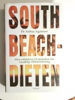 South Beach-dieten : den effektiva GI-metoden f&ouml;r varaktig viktminskning