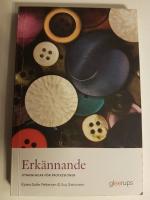 Erk&auml;nnande - utmaningar f&ouml;r professioner