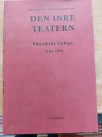 Den inre teatern : filosofiska dialoger 1986-1996