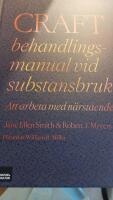 CRAFT behandlingsmanual vid substansbruk : att arbeta med n&auml;rst&aring;ende