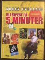 Bli expert p&aring; 5 minuter : bildningsakuten