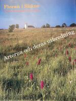 Floran i Sk&aring;ne : arterna och deras utbredning