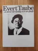 Evert Taube - en del av v&aring;r vardag och v&aring;r gl&auml;dje