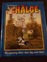 H&auml;lge : p&aring; spaning efter den &auml;lg som flytt