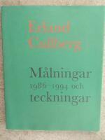 Erland Cullberg : m&aring;lningar 1986-1994 och teckningar
