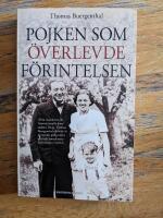 Pojken som &ouml;verlevde F&ouml;rintelsen