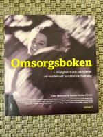 Omsorgsboken : m&ouml;jligheter och sv&aring;righetervid intellektuell funktionsneds&auml;ttning