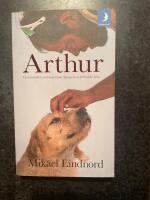 Arthur : gatuhunden som l&auml;mnade djungeln och hittade hem
