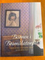 Barnen i Bosm&aring;latorpet och andra historier fr&aring;n Kulturens hus