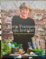 Karin Franssons sju årstider : kärleken till de goda råvarorna