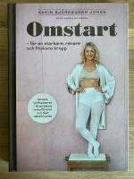 Omstart : f&ouml;r en starkare, renare och friskare kropp