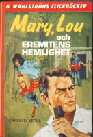 Mary, Lou och eremitens hemlighet