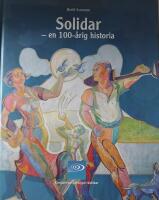 Solidar : en 100-&aring;rig historia