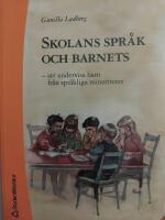 Skolans spr&aring;k och barnets - &ndash; att undervisa barn fr&aring;n spr&aring;kliga minoriteter
