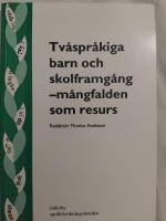 Tv&aring;spr&aring;kiga barn och skolframg&aring;ng - m&aring;ngfalden som resurs