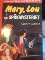 Mary, Lou och sp&ouml;kmysteriet