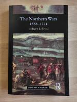 The Northern Wars: War, State and Society in Northeastern Europe, 1558-1721