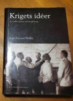 Krigets id&eacute;er : svenska tankar om krigf&ouml;ring 1320-1920