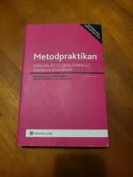 Metodpraktikan : Konsten att studera samh&auml;lle, individ och marknad