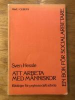 Att arbeta med m&auml;nniskor : riktlinjer f&ouml;r psykosocialt arbete