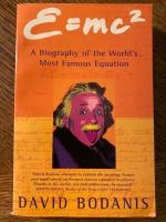 E=mc2 - a biography of the worlds most famous equation