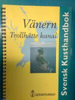 Svensk kusthandbok V&auml;nern Trollh&auml;tte kanal