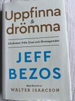 Uppfinna och dr&ouml;mma : l&auml;rdomar fr&aring;n livet och f&ouml;retagandet