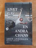 Livet gav mig en andra chans