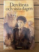 Den f&ouml;rsta och sista dagen