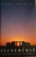 Stonehenge : Neolithic man and the Cosmos