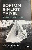 Bortom rimligt tvivel : Thomas Quick och r&auml;ttvisan