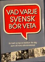 Vad varje svensk b&ouml;r veta