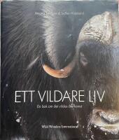 Ett vildare liv : en bok om det vildas &aring;terkomst