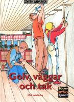 Golv,v&auml;ggar och tak