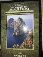 Walking on the Amalfi coast, Ischia,, Sorrento, Positano & Amalfi. A cicerone guide