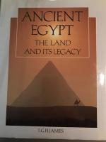 Ancient Egypt, The Land and its legacy