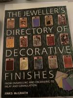 The jeweller's directory of decorative finishes