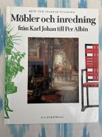 M&ouml;bler och inredning - fr&aring;n Karl Johan till Per Albin