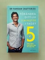 F&ouml;r&auml;ndra ditt liv 5 minuter i taget : b&auml;ttre h&auml;lsa med enkla steg f&ouml;r varje dag