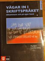 V&auml;gar in i skriftspr&aring;ket : tillsammans och p&aring; egen hand